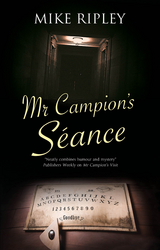 Mr Campion's Séance - Mike Ripley