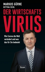 Der Wirtschafts-Virus -  Markus Gürne,  Bettina Seidl