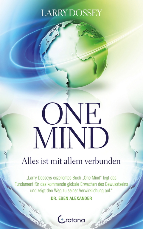 One Mind - Alles ist mit allem verbunden -  Larry Dossey