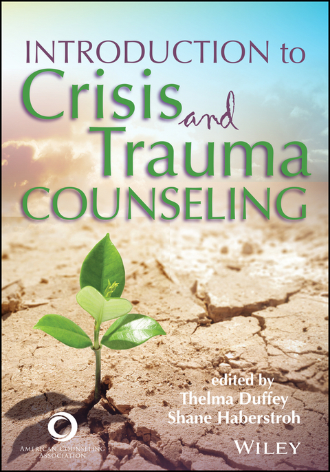 Introduction to Crisis and Trauma Counseling - 