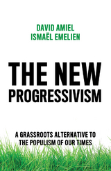 New Progressivism -  David Amiel,  Ismael Emelien