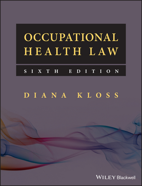 Occupational Health Law -  Diana Kloss