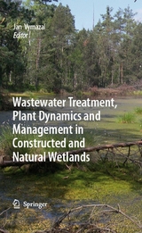 Wastewater Treatment, Plant Dynamics and Management in Constructed and Natural Wetlands - 