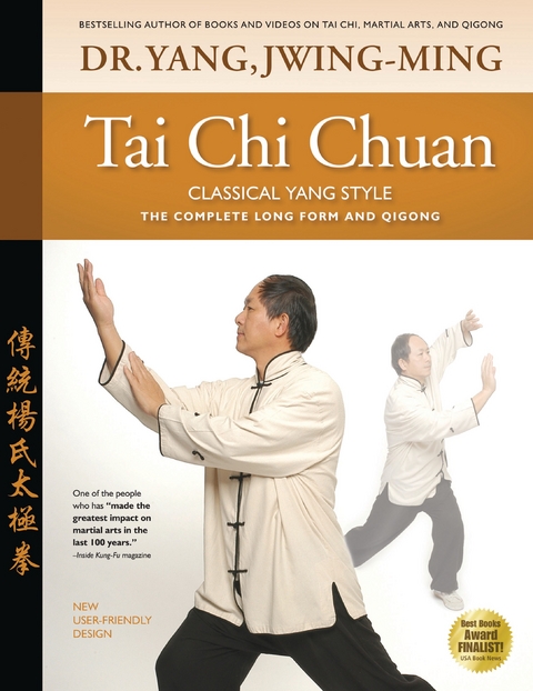 Tai Chi Chuan Classical Yang Style - Jwing-Ming Yang