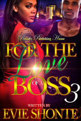 For The Love Of A Boss 3 -  Evie Shonte