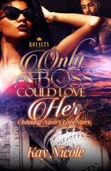 Only A Boss Could Love Her -  Kay Nicole