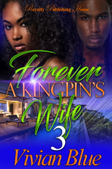 Forever A Kingpin's Wife 3 -  Vivian Blue