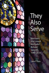 They Also Serve -  Jane P. Ives