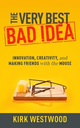 Very Best Bad Idea -  Kirk Westwood