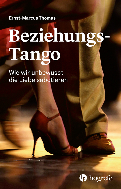 Beziehungs-Tango - Ernst-Marcus Thomas