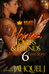 Homies, Lovers & Friends 6 -  Jahquel J.