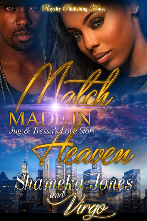 Match Made In Heaven -  Shameka Jones
