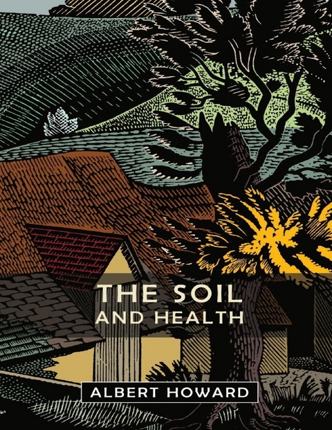 Soil and Health -  Howard Albert Howard