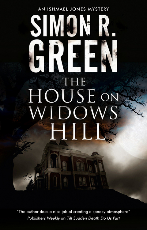 House on Widows Hill, The -  Simon R. Green