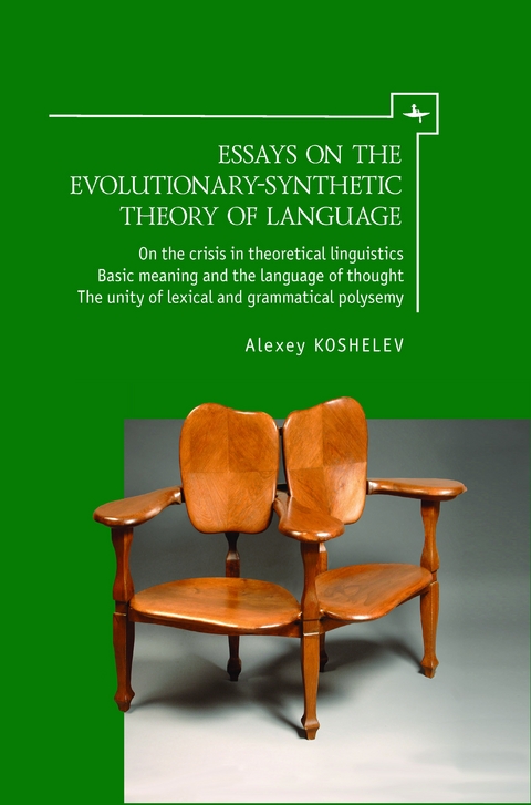 Essays on the Evolutionary-Synthetic Theory of Language -  Alexey Koshelev
