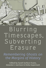 Blurring Timescapes, Subverting Erasure - 