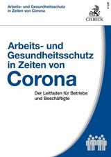 Arbeits- und Gesundheitsschutz in Zeiten von Corona - Eberhard Kiesche, Wolfhard Kohte