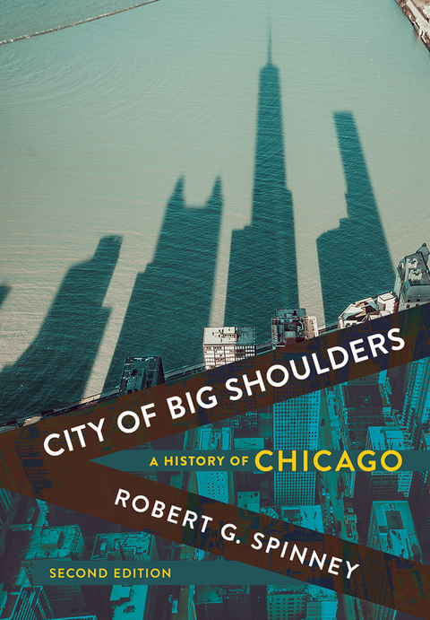 City of Big Shoulders -  Robert G. Spinney