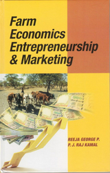 Farm Economics, Entrepreneurship and Marketing -  P. J. Raj Kamal,  Reeja George P