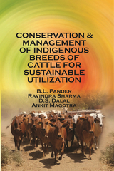 Conservation And Management Of Indigenous Breeds Of Cattle For Sustainable Utilization -  B. L. Pander,  Dr. Ravindra Sharma