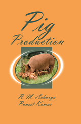 Pig Production -  R. M. Acharya,  Puneet Kumar