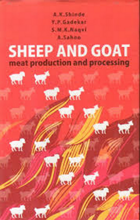 Sheep & Goat Meat Production & Processing -  Y. P. GADEKAR,  A. K. SHINDE