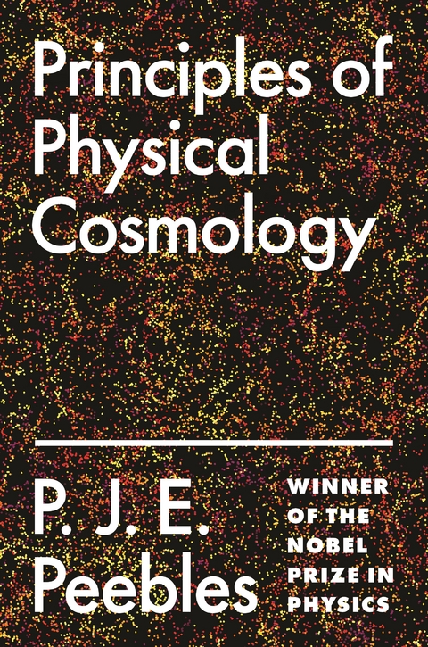 Principles of Physical Cosmology - P. J. E. Peebles