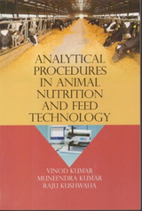 Analytical Procedures In Animal Nutrition And Feed Technology -  Muneendra Kumar,  VINOD KUMAR