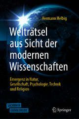 Welträtsel aus Sicht der modernen Wissenschaften -  Hermann Helbig