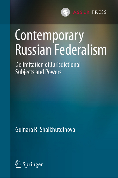 Contemporary Russian Federalism -  Gulnara R. Shaikhutdinova