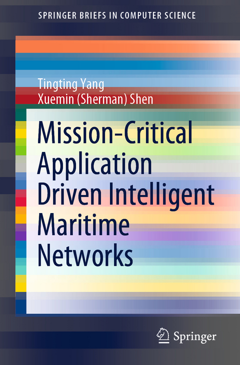 Mission-Critical Application Driven Intelligent Maritime Networks - Tingting Yang, Xuemin (Sherman) Shen