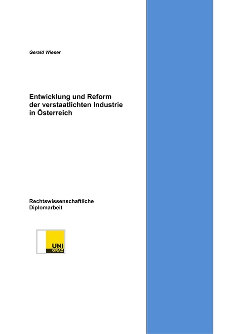 Entwicklung und Reform der verstaatlichten Industrie in Österreich -  Gerald Wieser