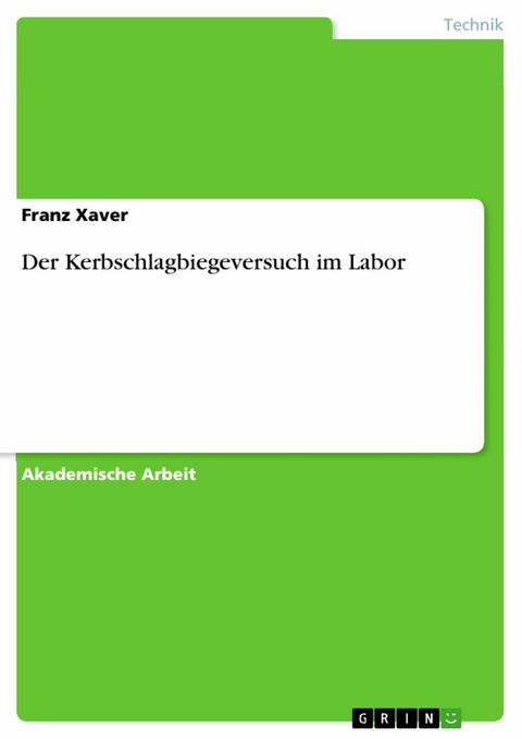 Der Kerbschlagbiegeversuch im Labor - Franz Xaver