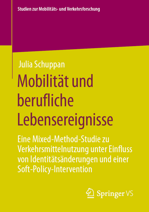 Mobilität und berufliche Lebensereignisse - Julia Schuppan