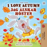 I Love Autumn (English Swedish Bilingual Book) -  Shelley Admont