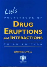 Litt's Pocketbook of Drug Eruptions and Interactions, Third Edition - Litt, Jerome Z.