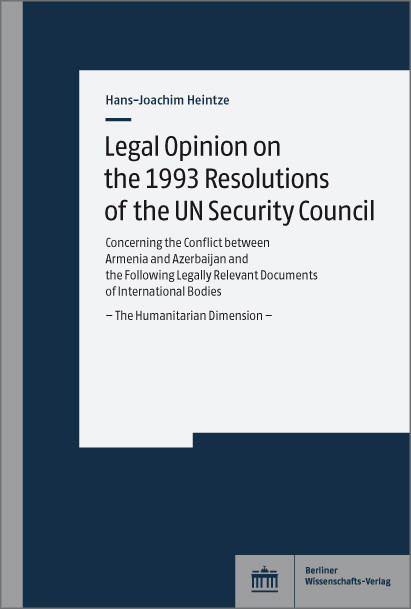 Legal Opinion on the 1993 Resolutions of the UN Security Council -  Hans-Joachim Heintze