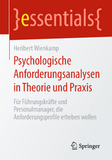 Psychologische Anforderungsanalysen in Theorie und Praxis - Heribert Wienkamp