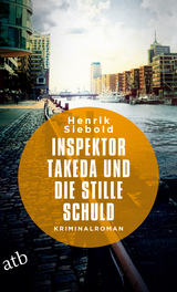 Inspektor Takeda und die stille Schuld -  Henrik Siebold