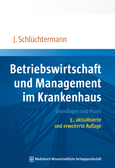 Betriebswirtschaft und Management im Krankenhaus - Jörg Schlüchtermann