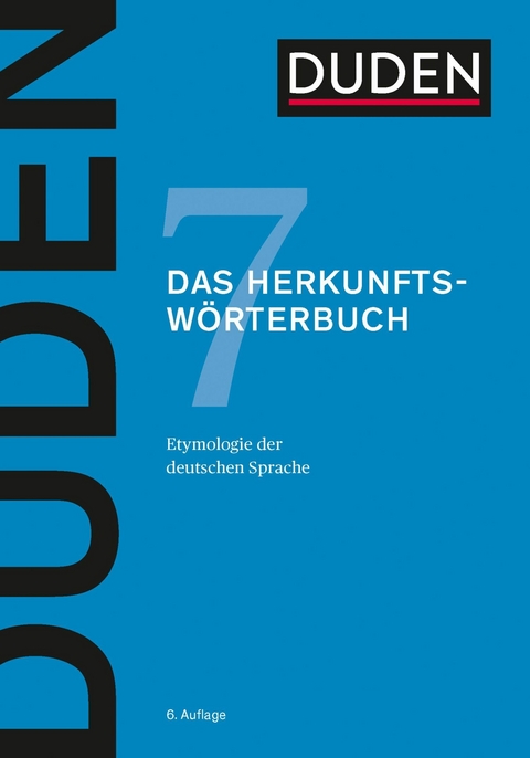 Duden - Das Herkunftswörterbuch - 