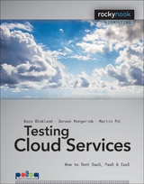 Testing Cloud Services -  Kees Blokland,  Jeroen Mengerink,  Martin Pol