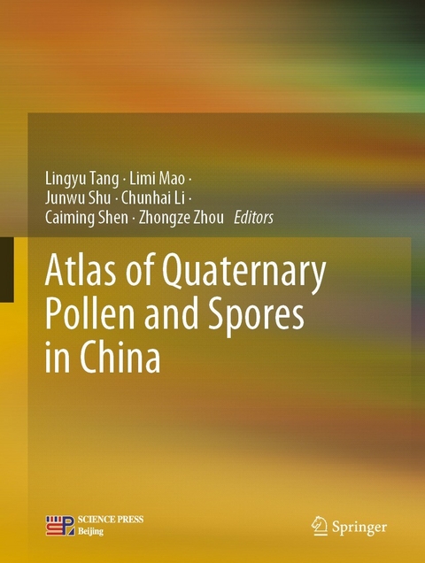 Atlas of Quaternary Pollen and Spores in China - 