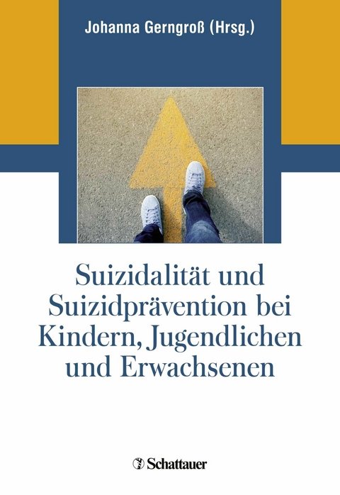 Suizidalität und Suizidprävention bei Kindern, Jugendlichen und Erwachsenen - 