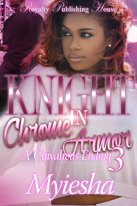 Knight In Chrome Armor 3 -  Myiesha