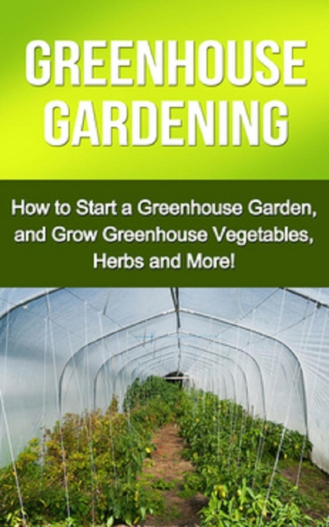 Greenhouse Gardening - Steve Ryan