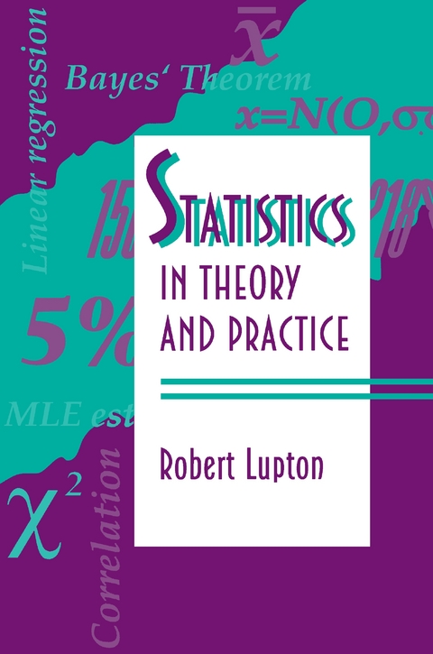 Statistics in Theory and Practice -  Robert Lupton