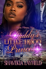 Daddy's Little Hood Princness 2 -  Shavekia Layfield