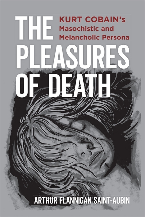 The Pleasures of Death - Arthur Flannigan Saint-Aubin