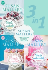 Die Bakery-Sisters-Trilogie (3in1) - Susan Mallery